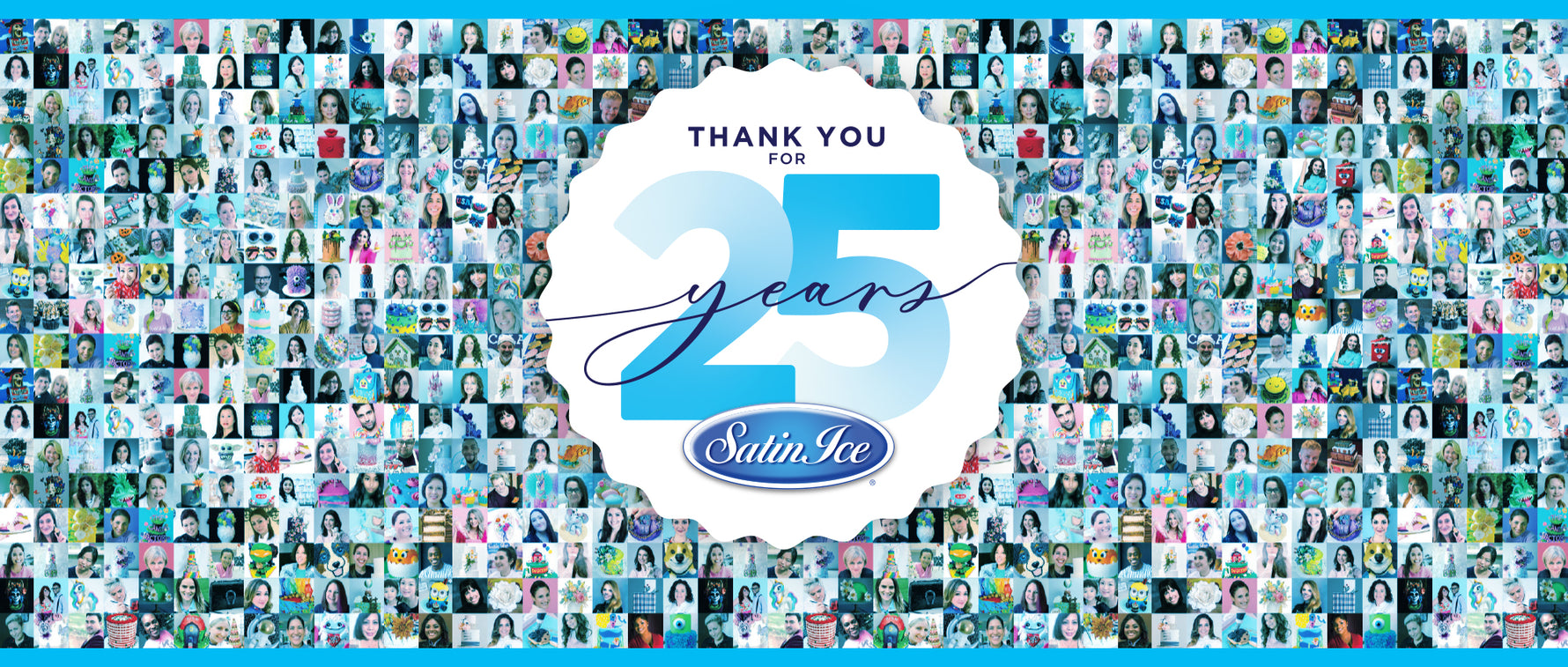Collage of many small images with a 'Thank You for 25 Years' Satin Ice logo in the center.